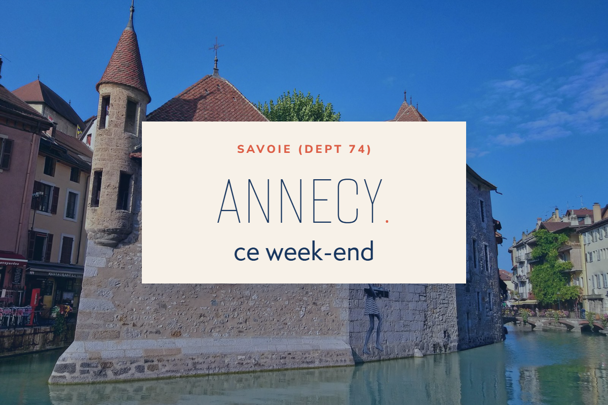 Que faire à Annecy ce week-end