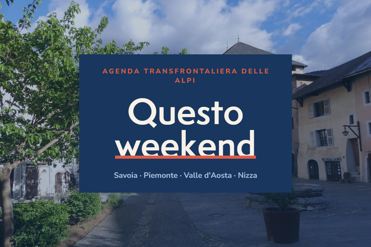 Questo weekend nello spazio sabaudo