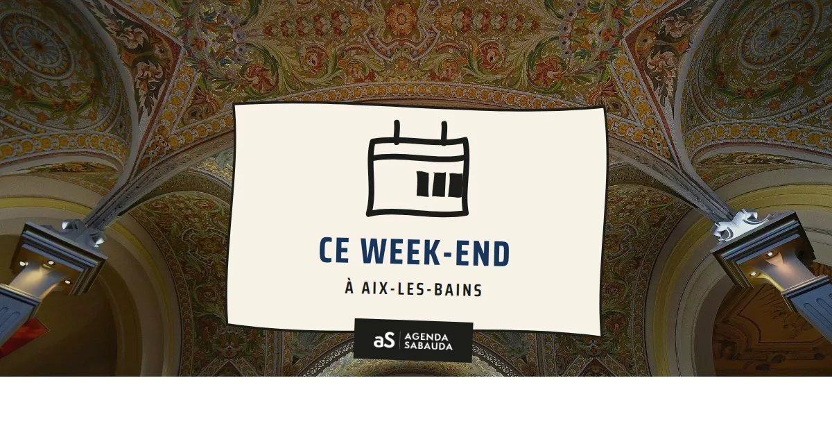 Que faire à Aix-les-Bains ce week-end