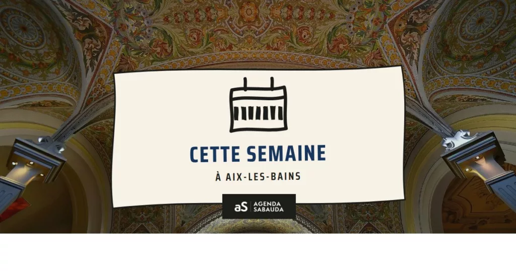Que faire à Aix-les-Bains cette semaine