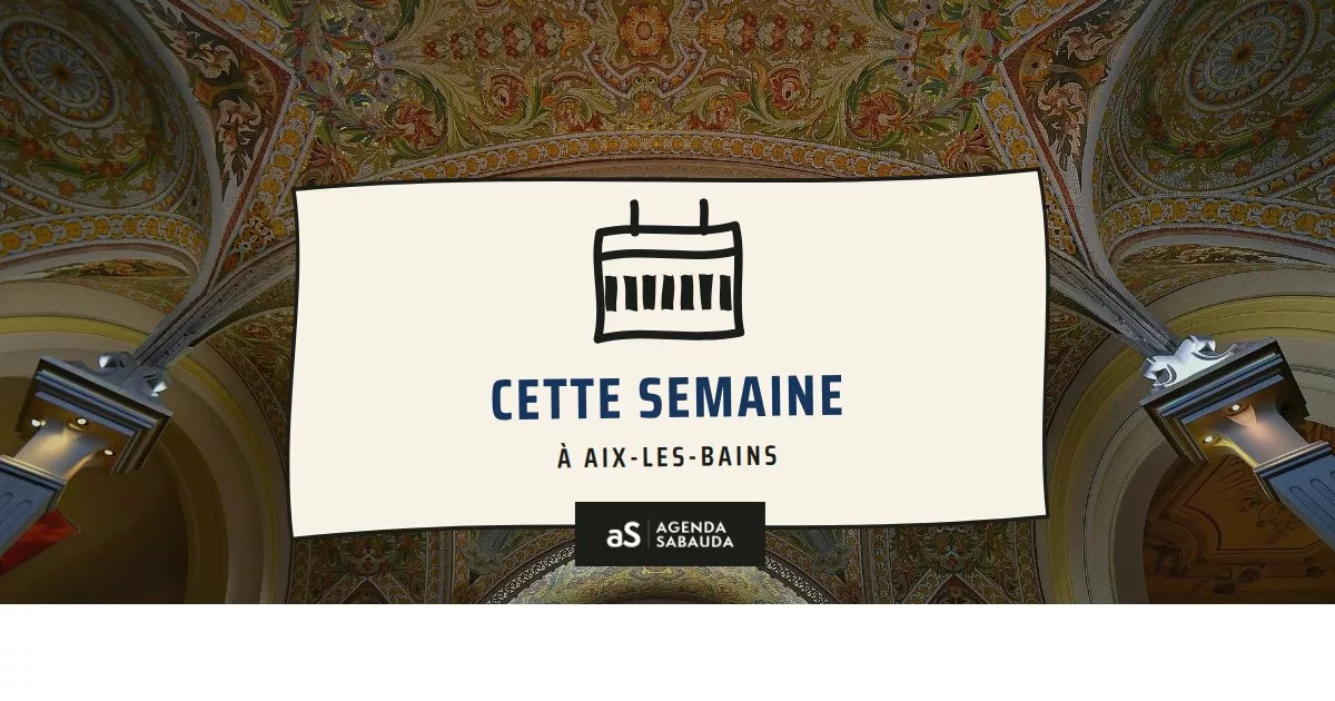 Que faire à Aix-les-Bains cette semaine