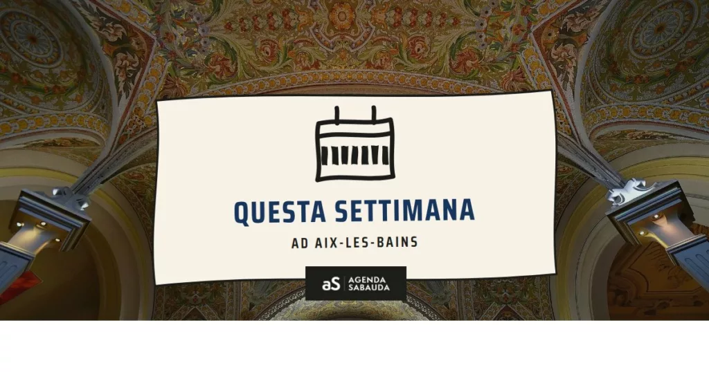 Cosa fare ad Aix-les-Bains questa settimana