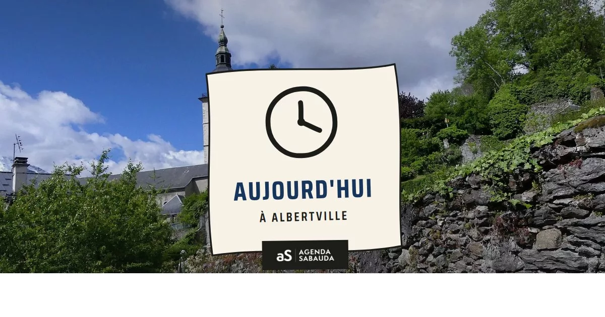 Que faire à Albertville aujourd'hui