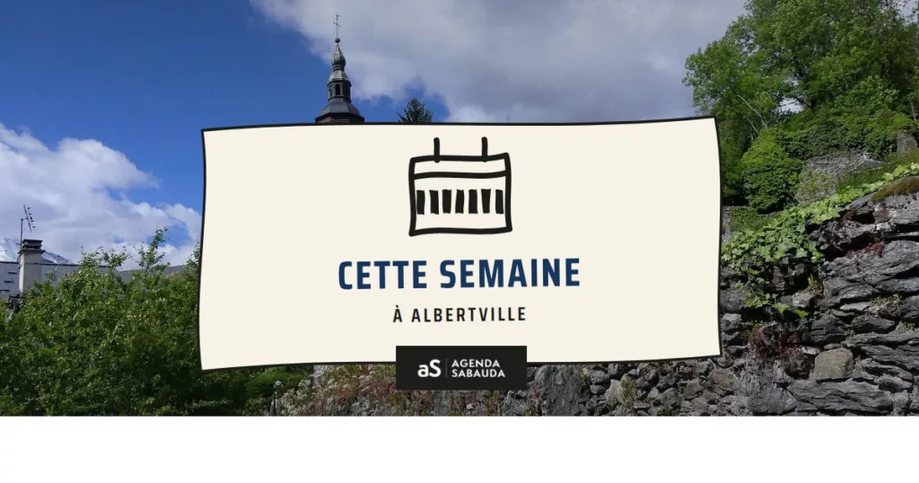 Que faire à Albertville cette semaine