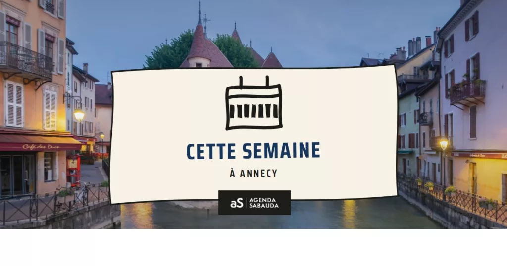 Que faire à Annecy cette semaine