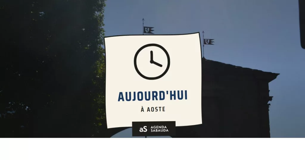 Que faire à Aoste aujourd'hui