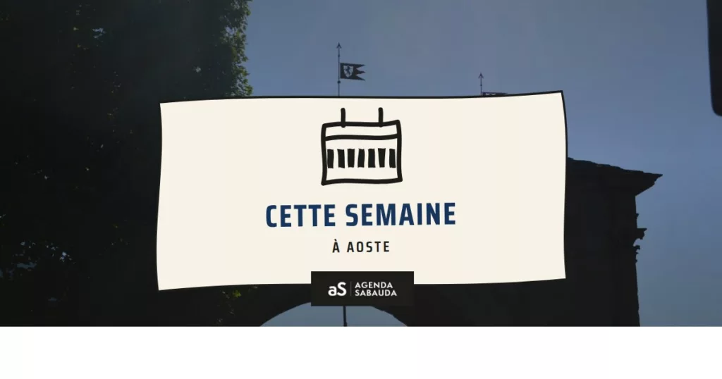 Que faire à Aoste cette semaine