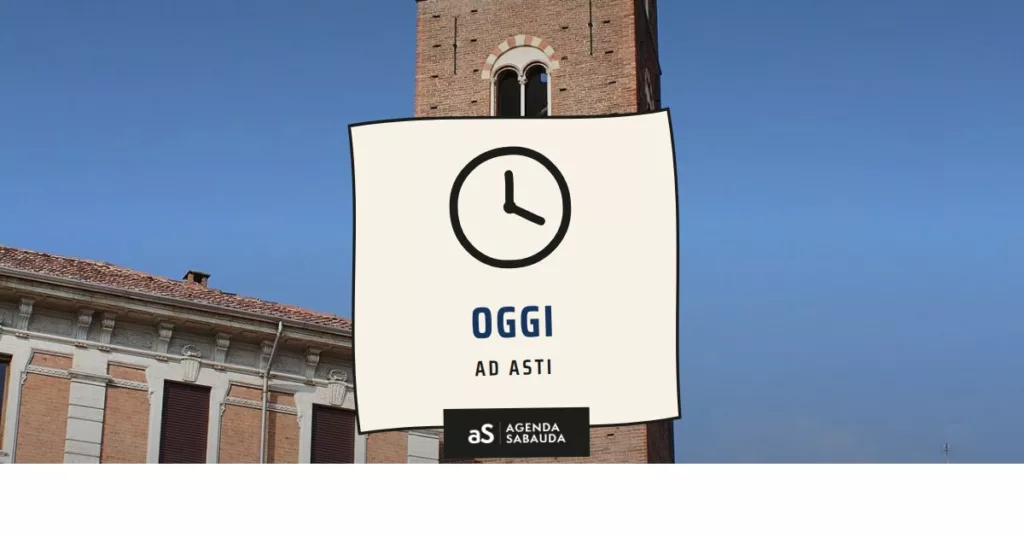 Cosa fare ad Asti oggi