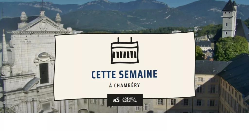 Que faire à Chambéry cette semaine