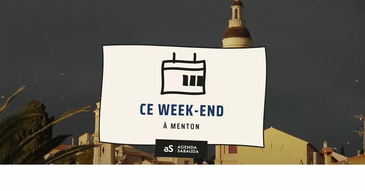 Que faire à Menton ce week-end