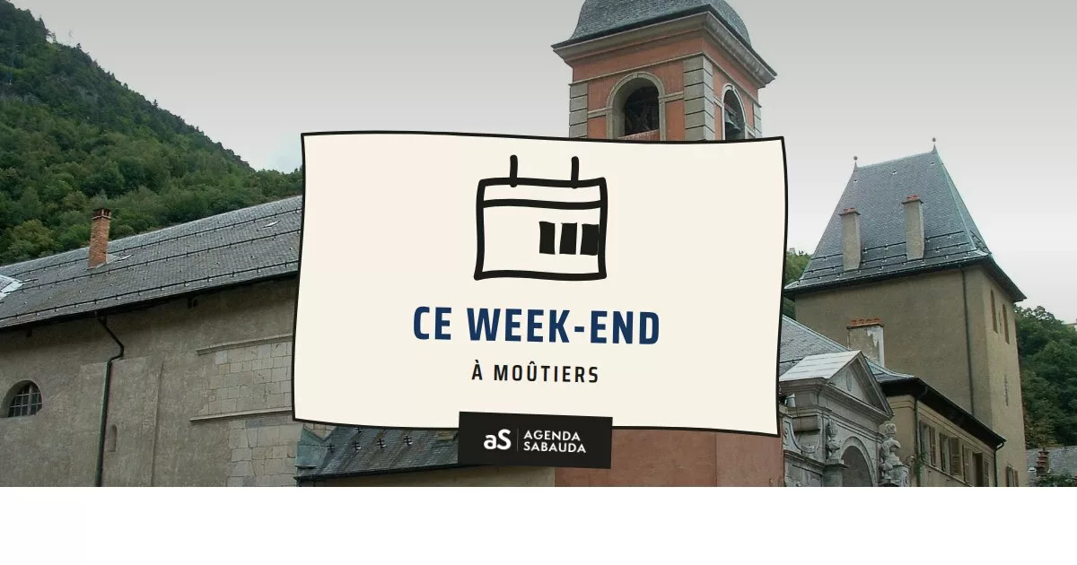 Que faire à Moûtiers ce week-end