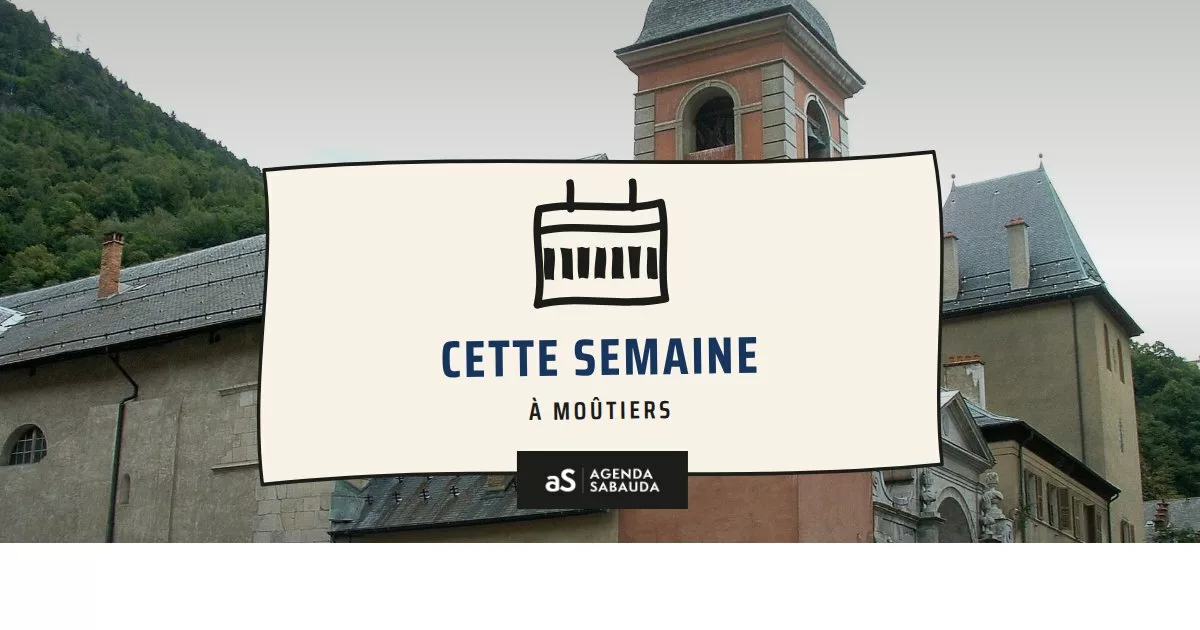 Que faire à Moûtiers cette semaine