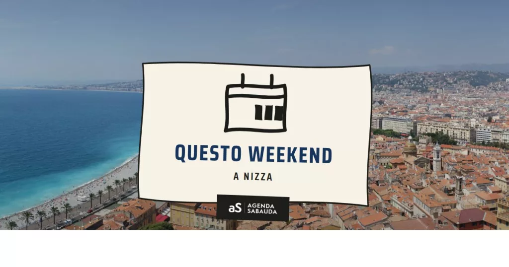 Cosa fare a Nizza questo weekend