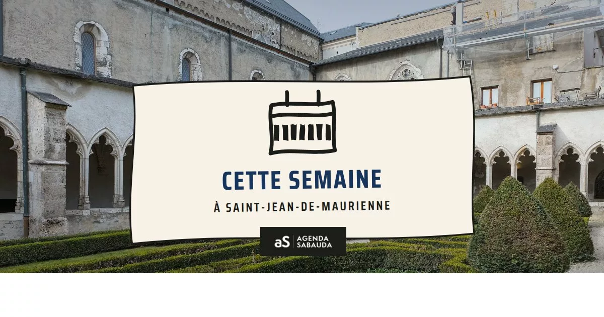 Que faire à Saint-Jean-de-Maurienne cette semaine