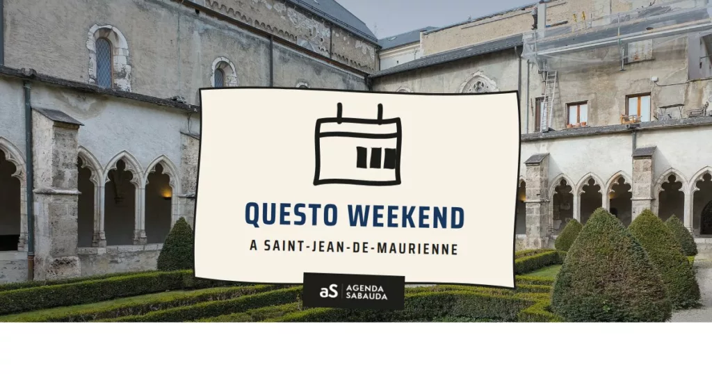 Cosa fare a Saint-Jean-de-Maurienne questo weekend