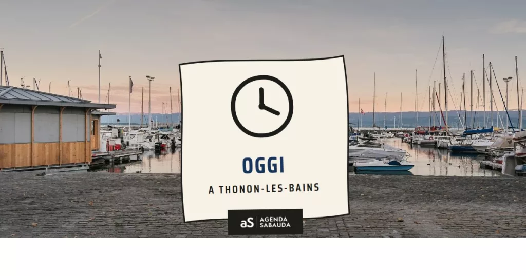 Cosa fare a Thonon-les-Bains oggi