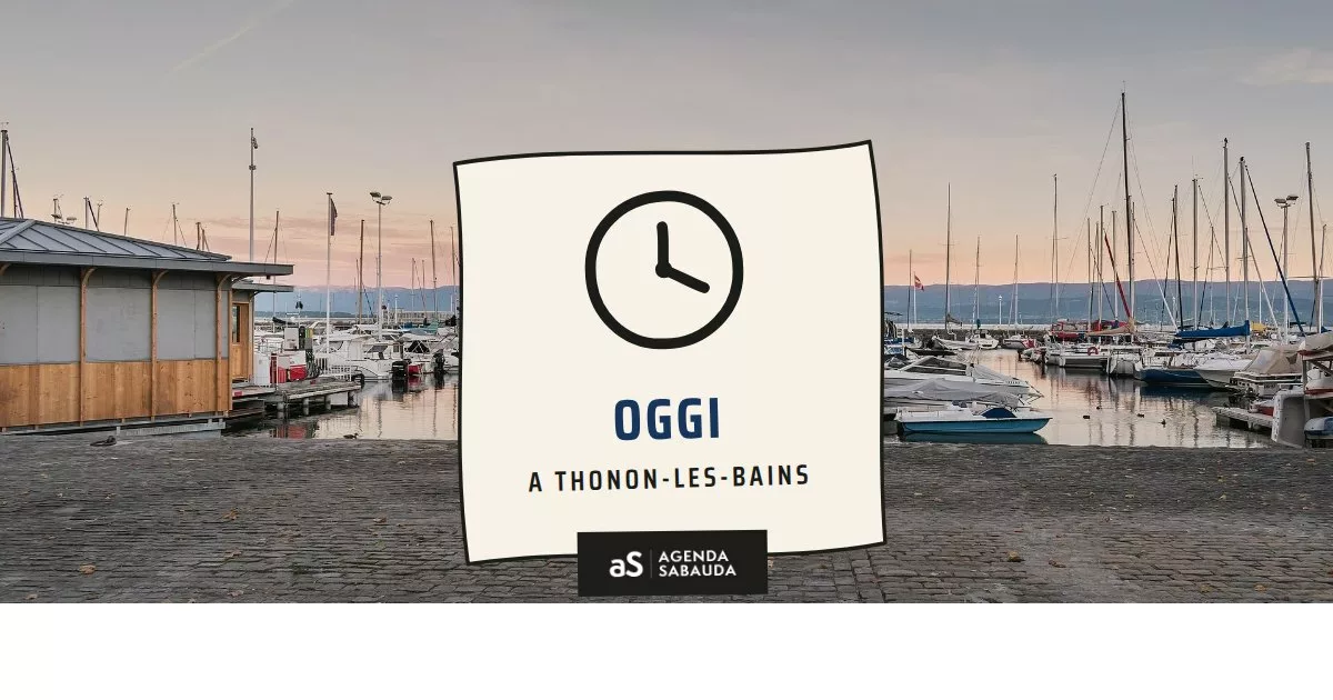 Cosa fare a Thonon-les-Bains oggi