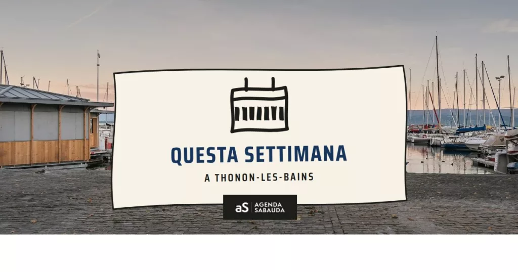 Cosa fare a Thonon-les-Bains questa settimana