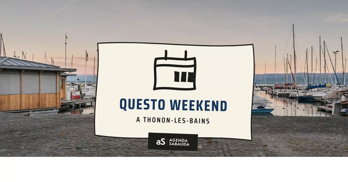 Cosa fare a Thonon-les-Bains questo weekend