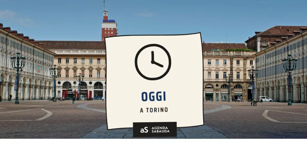 Cosa fare a Torino oggi