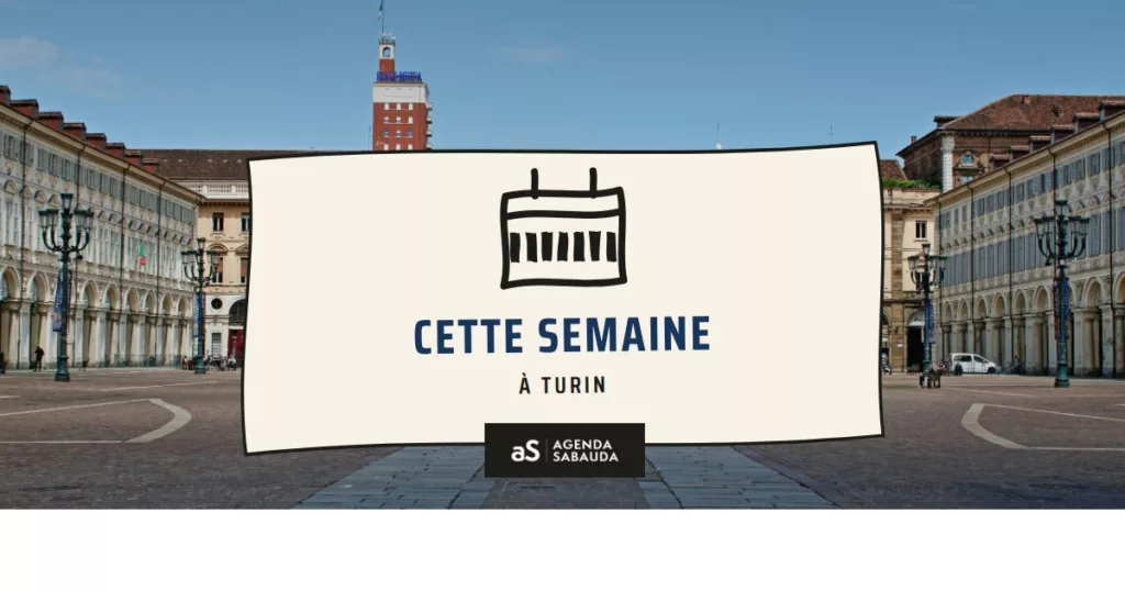 Que faire à Turin cette semaine